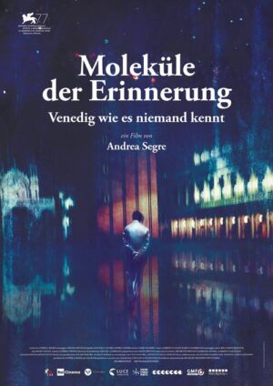 Moleküle der Erinnerung – Venedig wie es niemand kennt