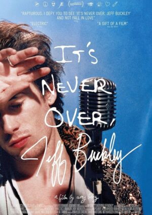 It’s never over, Jeff Buckley
