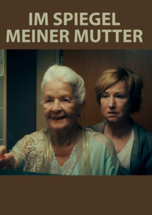 Im Spiegel meiner Mutter